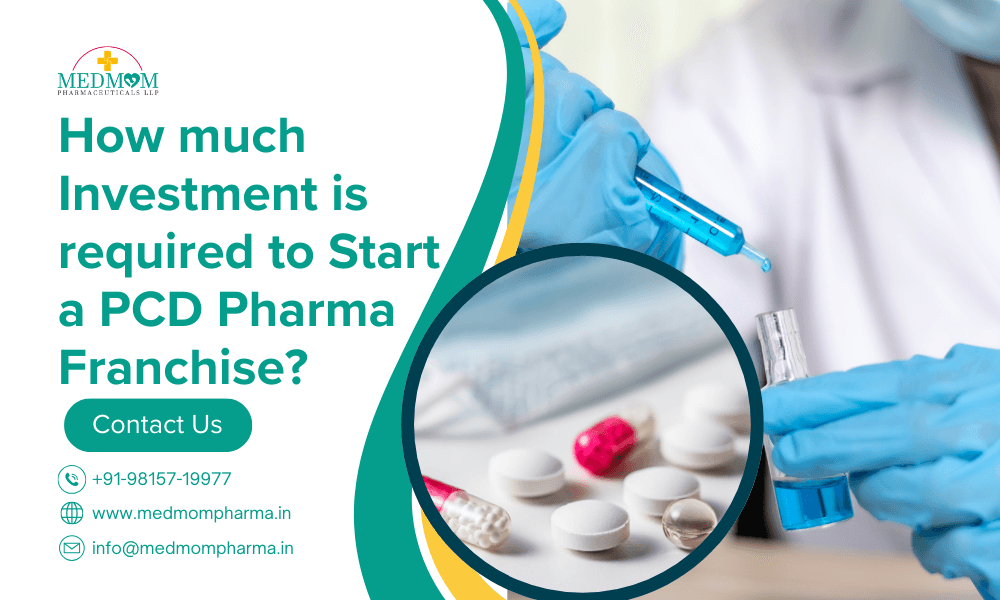 How much Investment is required to Start a PCD Pharma Franchise