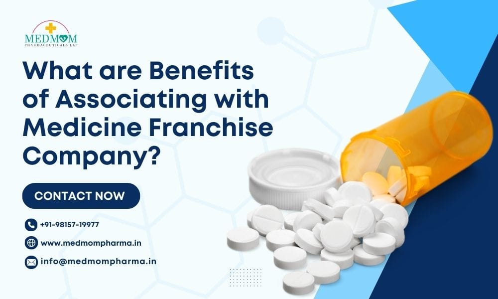 What are Benefits of Associating with Medicine Franchise Company?